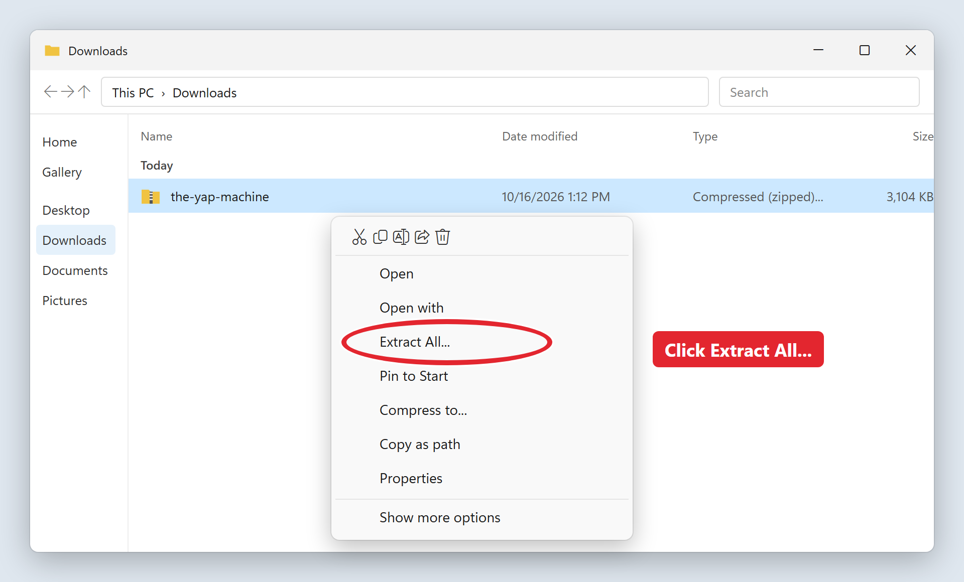 Right-click the ZIP and choose Extract All